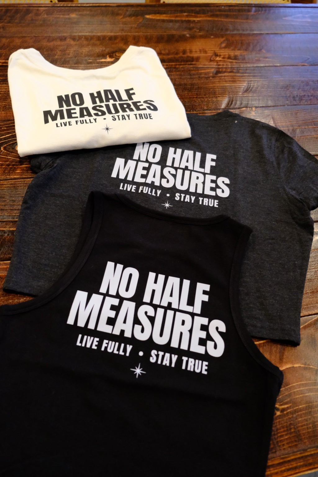 No Half Measures Tee + Tank